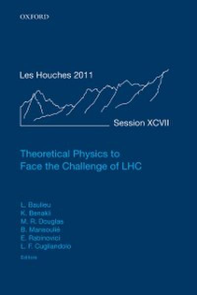 Theoretical Physics to Face the Challenge of LHC