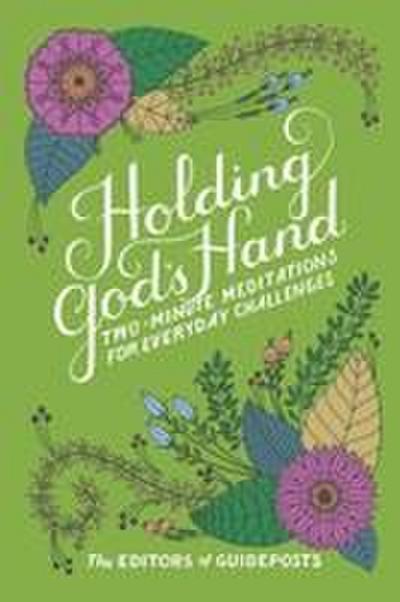 Guideposts, T: Holding God’s Hand