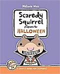 Scaredy Squirrel Prepares For Halloween: A Safety Guide For Scaredies