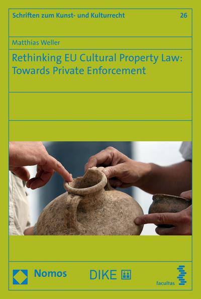 Rethinking EU Cultural Property Law: Towards Private Enforcement
