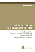 JOSEPH BALTHASAR HOCHREITHER (1669-1731)