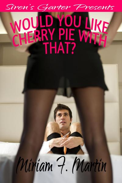 Would You Like Cherry Pie With That?