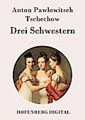 Drei Schwestern