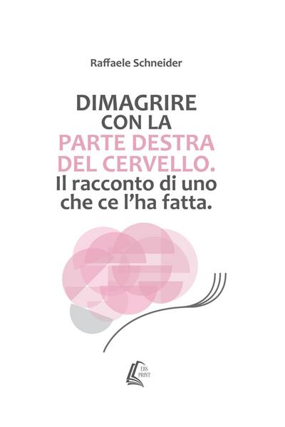 Dimagrire con la parte destra del cervello