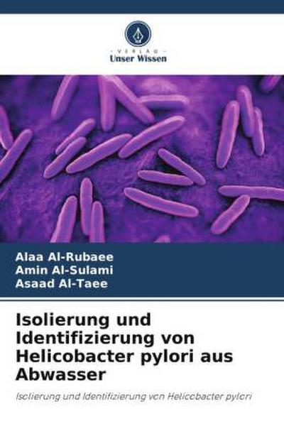 Isolierung und Identifizierung von Helicobacter pylori aus Abwasser