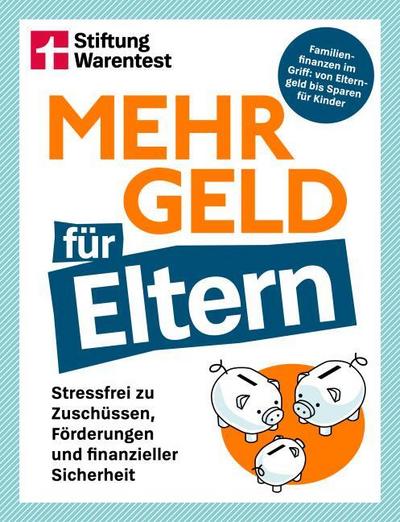 Mehr Geld für Eltern