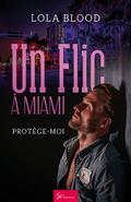 Un Flic à Miami - Protège moi