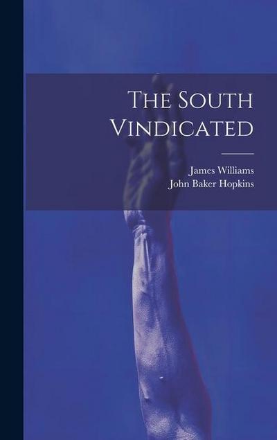 The South Vindicated
