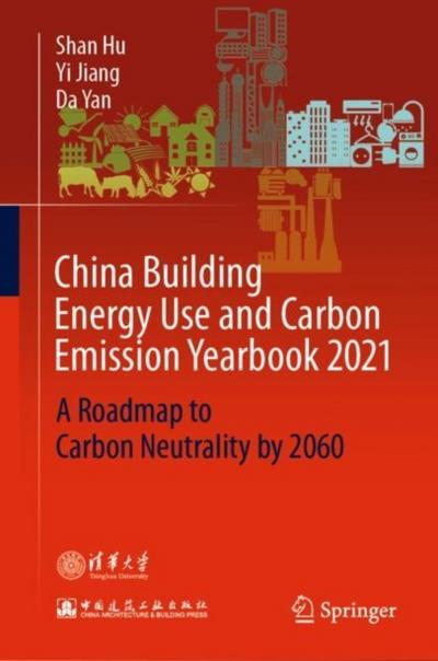 China Building Energy Use and Carbon Emission Yearbook 2021