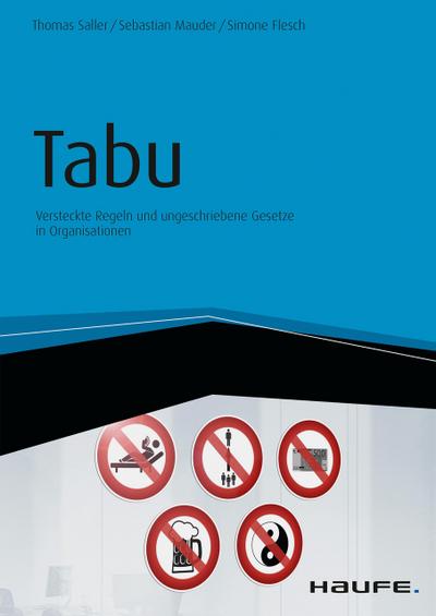 Tabu - Versteckte Regeln und ungeschriebene Gesetze in Organisationen