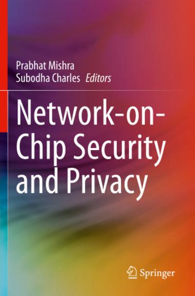 Network-on-Chip Security and Privacy