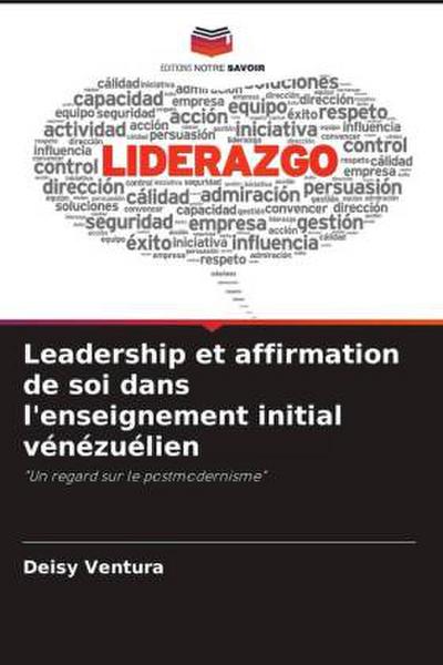 Leadership et affirmation de soi dans l’enseignement initial vénézuélien
