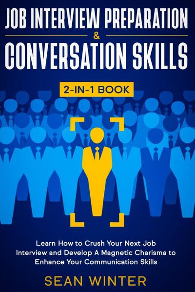 Job Interview Preparation and Conversation Skills 2-in-1 Book