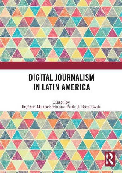 Digital Journalism in Latin America
