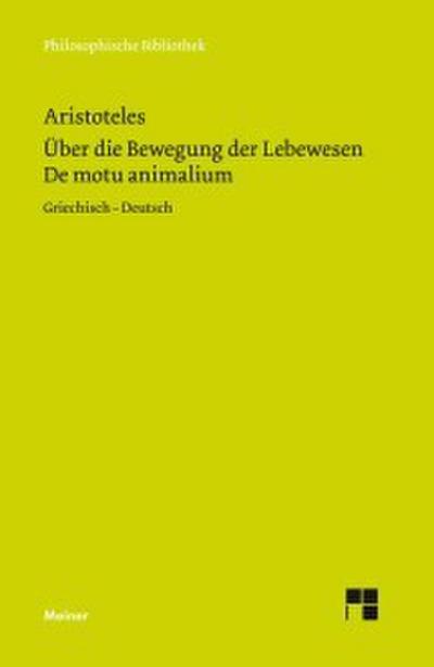 De motu animalium / Über die Bewegung der Lebewesen