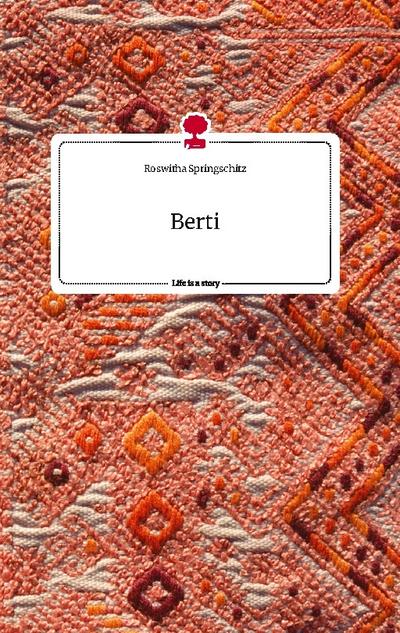 Berti. Life is a Story - story.one