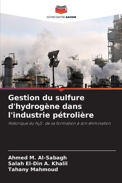 Gestion du sulfure d’hydrogène dans l’industrie pétrolière