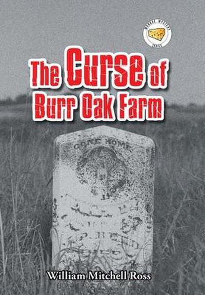 The Curse of Burr Oak Farm