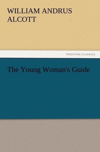 The Young Woman’s Guide