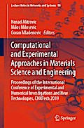 Computational and Experimental Approaches in Materials Science and Engineering