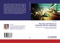 Security and Privacy in Vehicular Ad hoc Networks