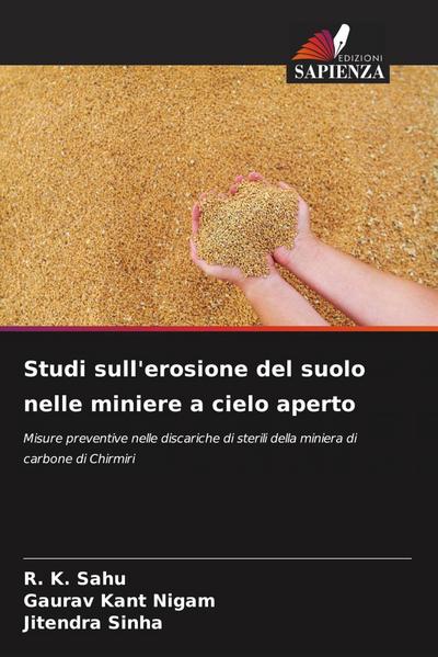 Studi sull’erosione del suolo nelle miniere a cielo aperto