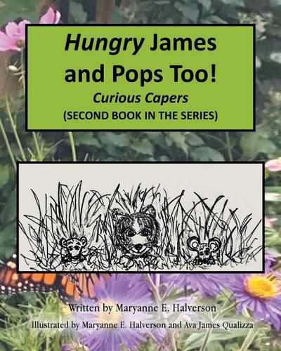 Hungry James and Pops Too!