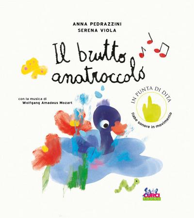 Il brutto anatroccolo. Con la musica di Wolfgang Amadeus Mozart