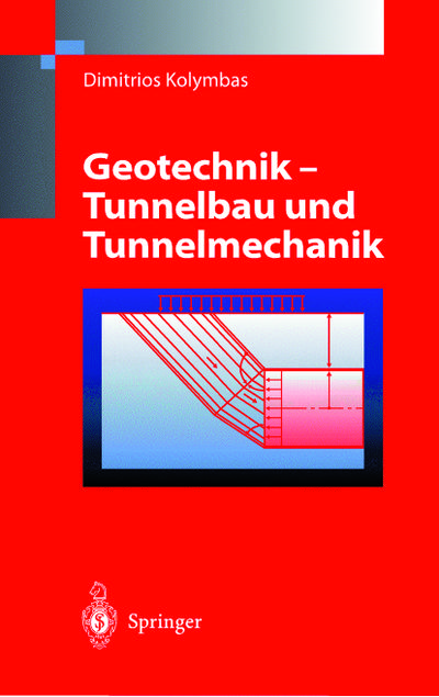 Geotechnik - Tunnelbau und Tunnelmechanik