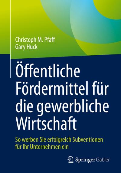 Öffentliche Fördermittel für die gewerbliche Wirtschaft
