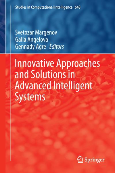 Innovative Approaches and Solutions in Advanced Intelligent Systems