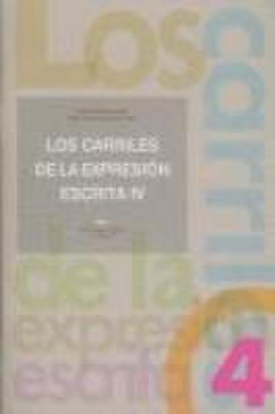 Los carriles de la expresión escrita IV