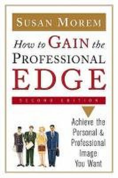 How to Gain the Professional Edge, Second Edition
