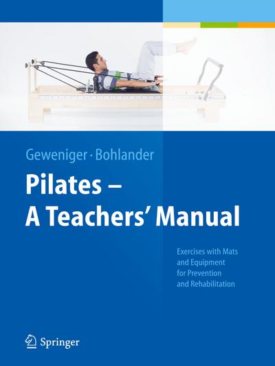 Pilates ¿ A Teachers¿ Manual