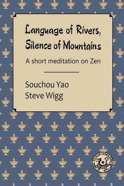Language of Rivers, Silence of Mountains