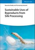 Sustainable Uses of Byproducts from Silk Processing