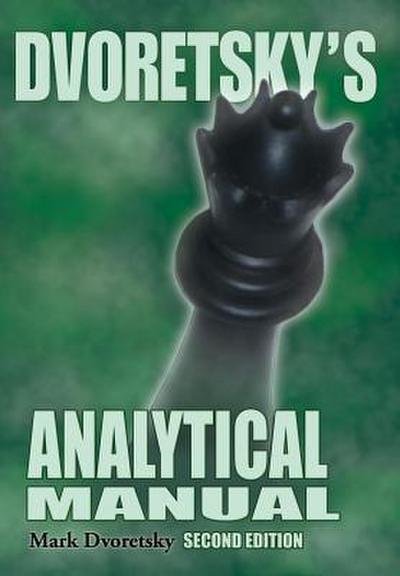 Dvoretsky’s Analytical Manual