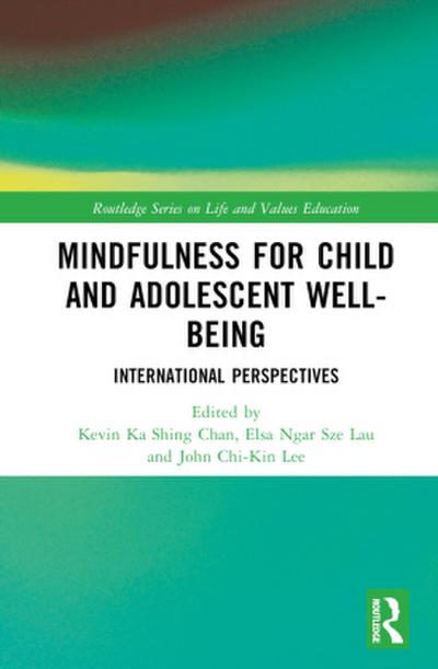 Mindfulness for Child and Adolescent Well-Being