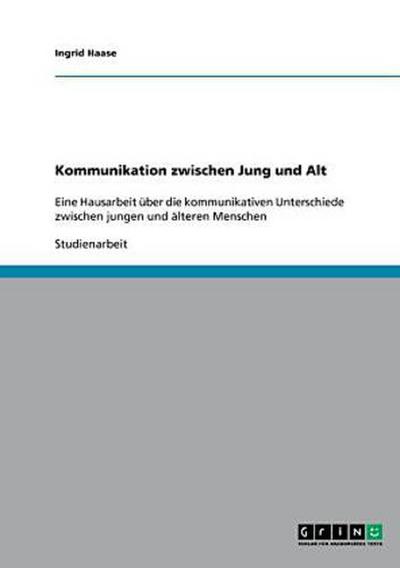 Kommunikation zwischen Jung und Alt