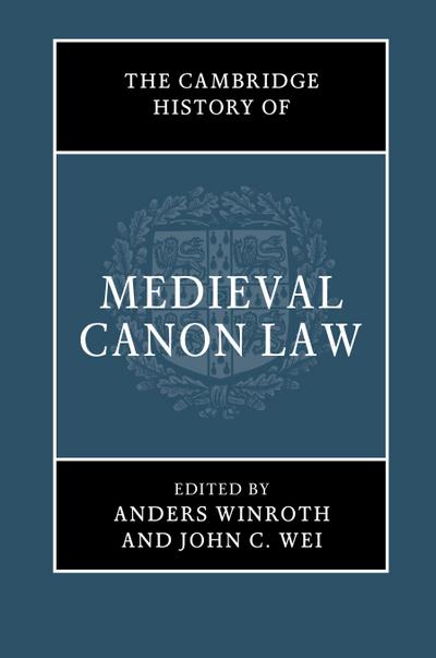 The Cambridge History of Medieval Canon Law