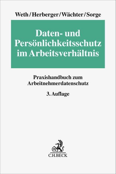 Daten- und Persönlichkeitsschutz im Arbeitsverhältnis