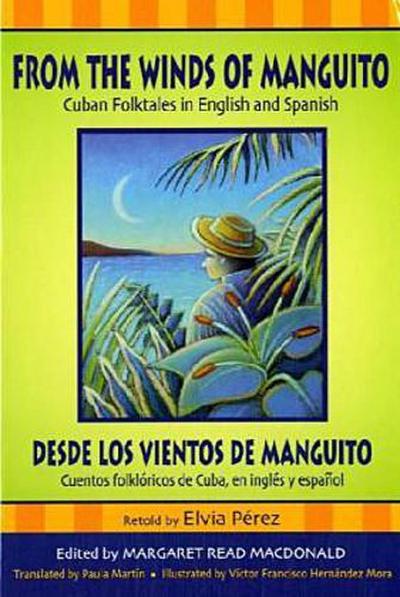 From the Winds of Manguito/Desde Los Vientos de Manguito