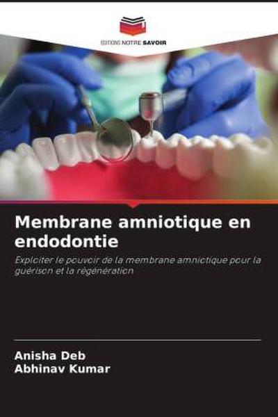 Membrane amniotique en endodontie
