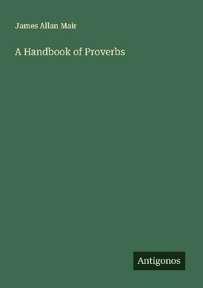 A Handbook of Proverbs