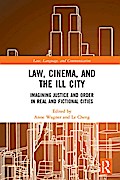 Law, Cinema, and the Ill City