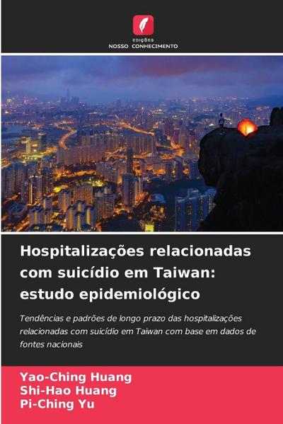 Hospitalizações relacionadas com suicídio em Taiwan: estudo epidemiológico