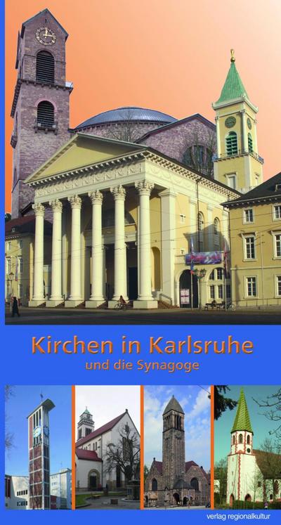 Kirchen in Karlsruhe und die Synagoge