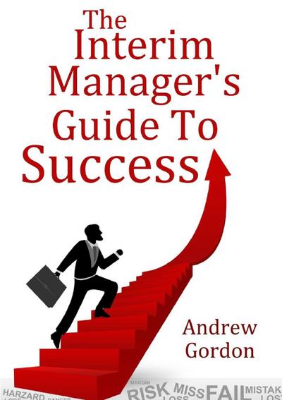 The Interim Manager’s Guide to Success
