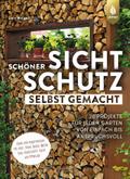 Schöner Sichtschutz selbst gemacht