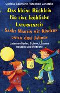 Das kleine Büchlein für eine fröhliche Laternenzei